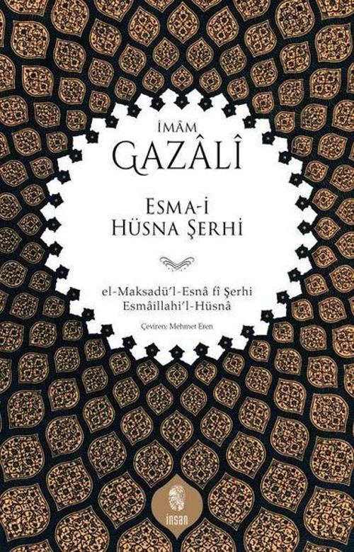 Esma-i Hüsna Şerhi el-Maksadü'l-Esna fî Şerhi Esmaillahi'l-Hüsna