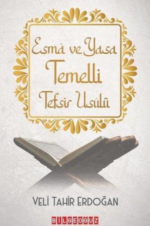 Esma ve Yasa Temelli Tefsir Usulü