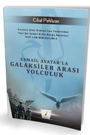 Esmail Avatar'la Galaksiler Arası Yolculuk