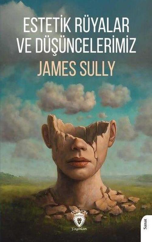 Estetik Rüyalar ve Düşüncelerimiz