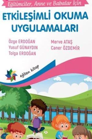 Etkileşimli Okuma Uygulamaları “Eğitimciler, Anne – Babalar İçin”
