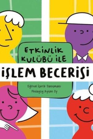 Etkinlik Kulübü ile İşlem Becerisi