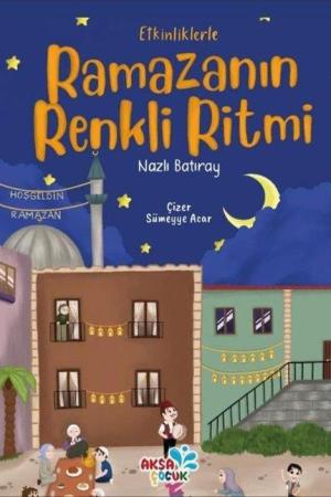 Etkinliklerle Ramazanın Renkli Ritmi