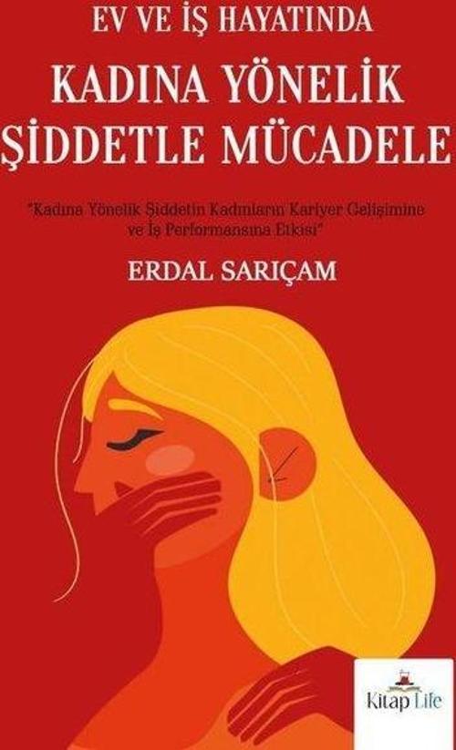 Ev ve İş Hayatında Kadına Yönelik Şiddetle Mücadele