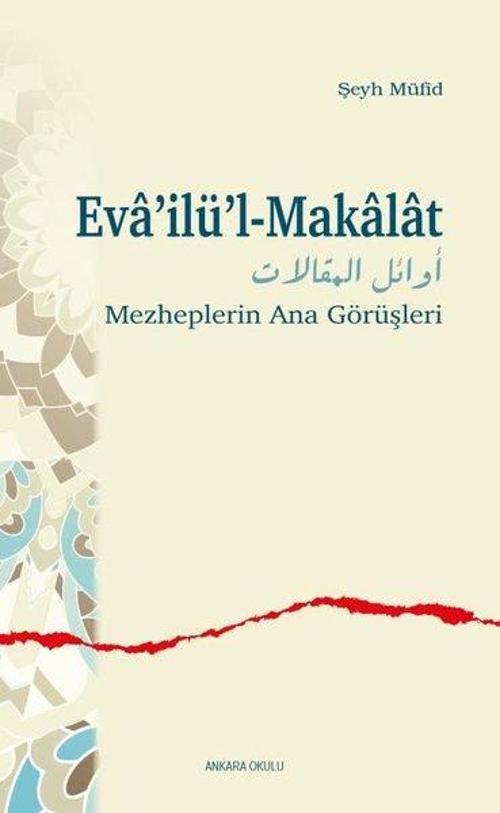 Eva’ilü’l-Makalat Mezheplerin Ana Görüşleri