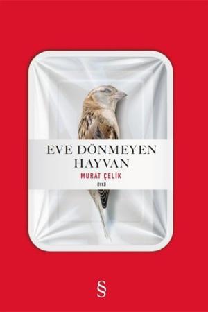 Eve Dönmeyen Hayvan