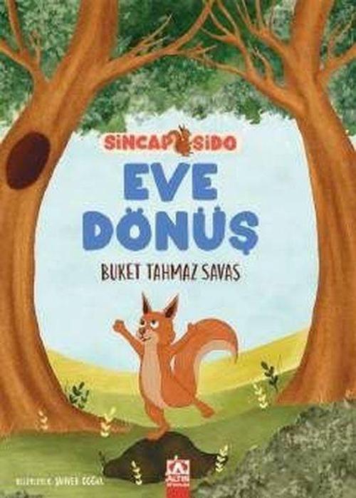 Eve Dönüş / Sincap Sido Serisi