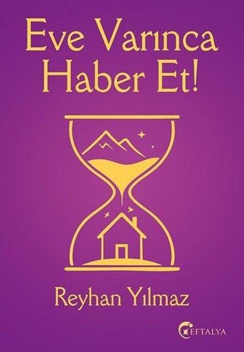Eve Varınca Haber Et