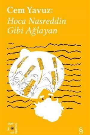 Everest Açıkhava 38 / Cem Yavuz: Hoca Nasreddin Gibi Ağlayan