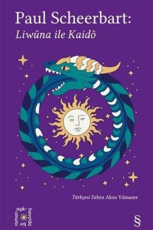 Everest Açıkhava 40 / Paul Scheerbart: Liwûna ile Kaidô