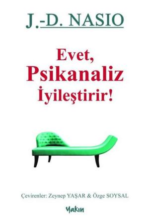Evet, Psikanaliz İyileştirir!