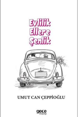 Evlilik Ellere Şenlik