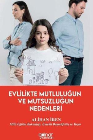 Evlilikte Mutluluğun ve Mutsuzluğun Nedenleri