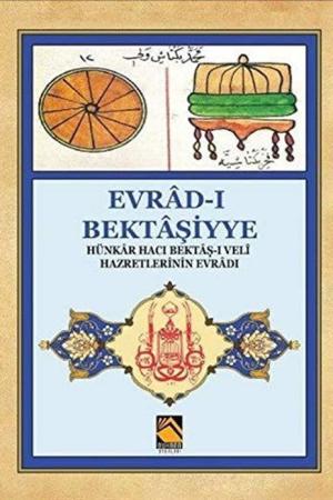 Evrad-ı Bektaşiyye Hünkar-ı Hacı Bektaş-ı Veli Hazretlerinin Evradı