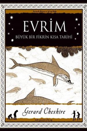 Evrim Büyük Bir Fikrin Kısa Tarihi
