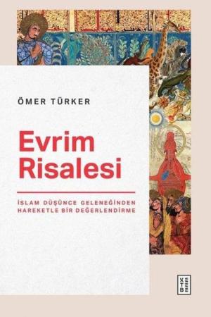 Evrim Risalesi İslam Düşünce Geleneğinden Hareketle Bir Değerlendirme