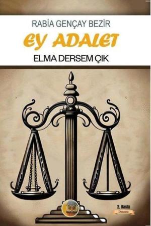 Ey Adalet Elma Dersem Çık
