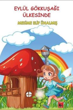 Eylül Gökkuşağı Ülkesinde