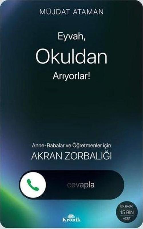 Eyvah, Okuldan Arıyorlar! Anne-Babalar ve Öğretmenler için Akran Zorbalığı