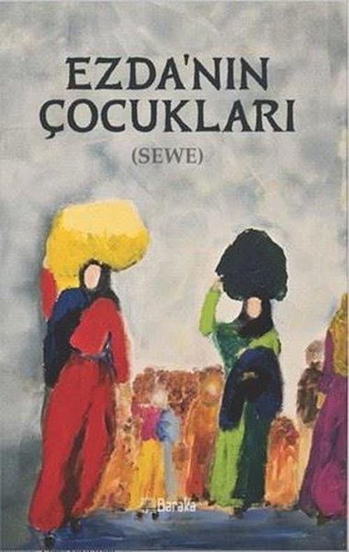 Ezda'nın Çocukları (Sewe)