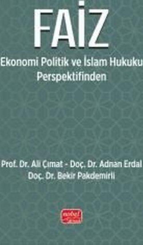 Faiz Ekonomi Politik ve İslam Hukuku Perspektifinden