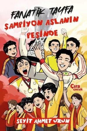 Fanatik Tayfa Şampiyon Aslanın Peşinde