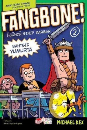 Fangbone! Bahtsız Yumurta
