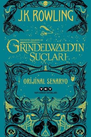 Fantastik Canavarlar: Grindelwald'ın Suçları - Orijinal Senaryo