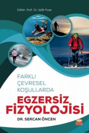 Farklı Çevresel Koşullarda Egzersiz Fizyolojisi