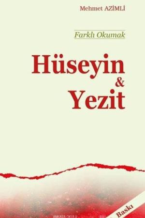 Farklı Okumak / Hüseyin - Yezit