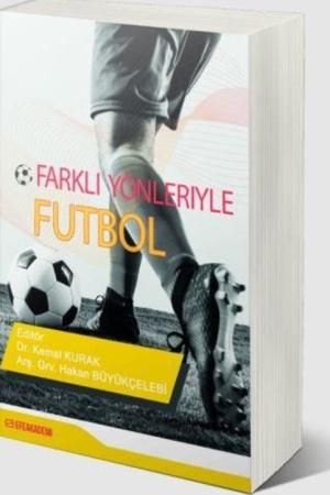 Farklı Yönleri İle Futbol