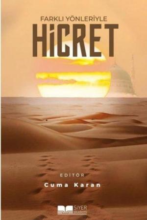 Farklı Yönleriyle Hicret