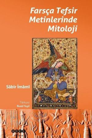 Farsça Tefsir Metinlerinde Mitoloji