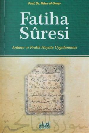 Fatiha Suresi Anlamı ve Pratik Hayata Uygulanması