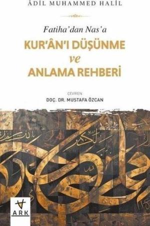 Fatiha’dan Nas’a Kur’an’ı Düşünme ve Anlama Rehberi