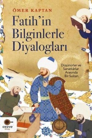 Fatih'in Bilginlerle Diyalogları