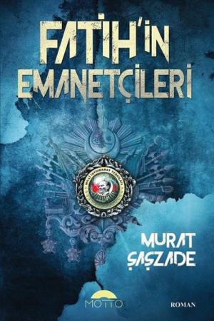 Fatih'in Emanetçileri