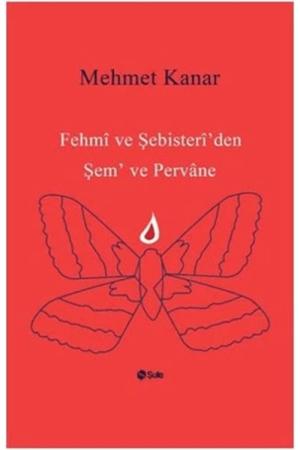 Fehmi ve Şebister İ'den Şem' ve Pervane