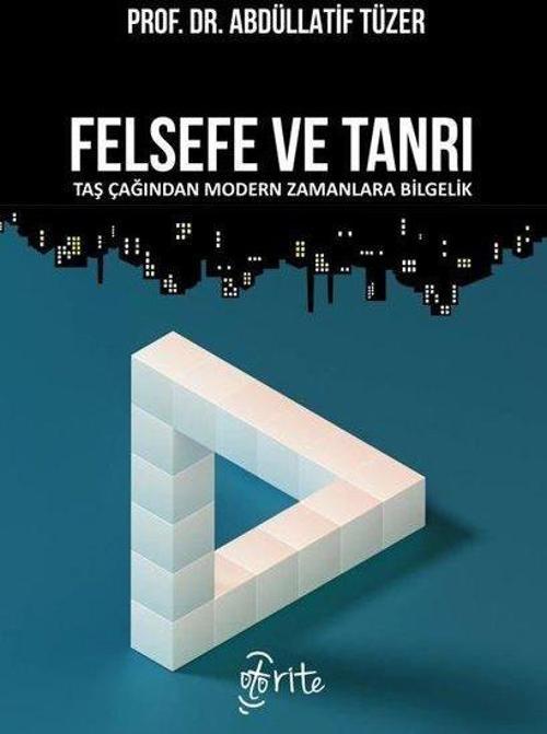 Felsefe ve Tanrı Taş Çağından Modern Zamanlara Bilgelik