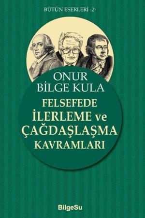 Felsefede İlerleme ve Çağdaşlaşma Kavramları