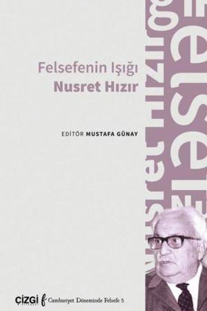 Felsefenin Işığı Nusret Hızır