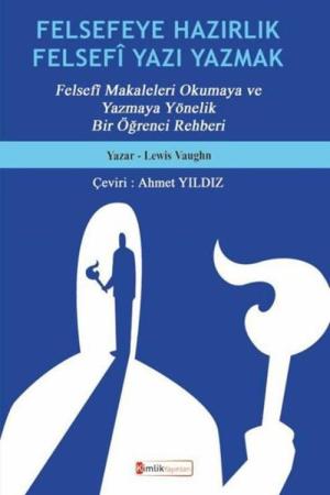 Felsefeye Hazırlık Felsefî Yazı Yazmak