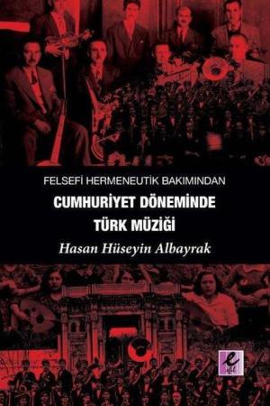 Felsefi Hermeneutik Bakımından Cumhuriyet Döneminde Türk Müziği