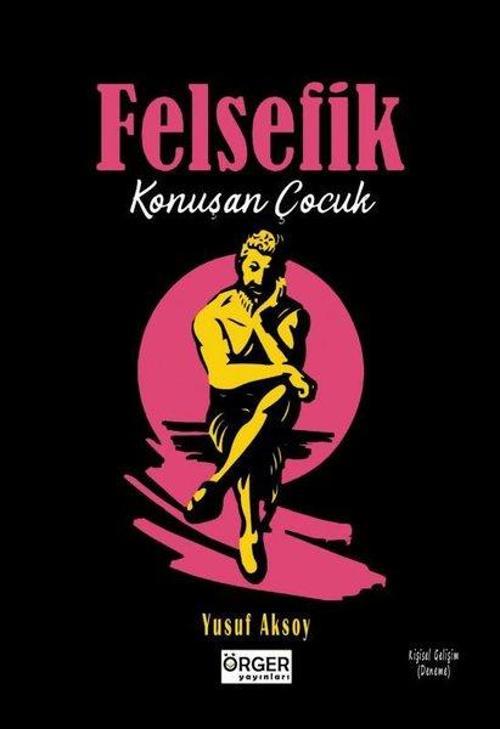 Felsefik Konuşan Çocuk