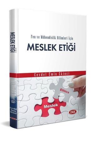 Fen Ve Mühendislik Bilimleri İçin Meslek Etiği