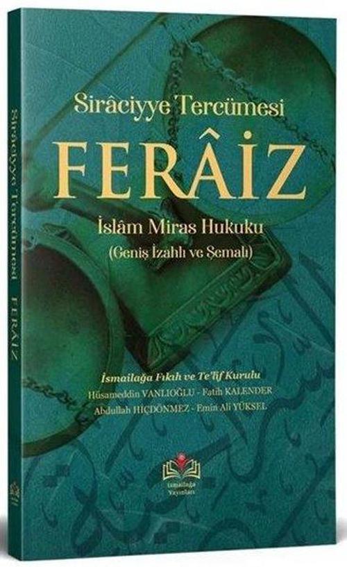 Feraiz, Uygulamalı Miras Hukuku (Geniş İzahlı ve Şemalı) Siraciyye Tercümesi