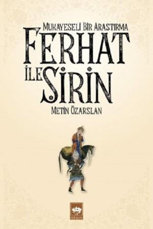 Ferhat ile Şirin Mukayeseli Bir Araştırma