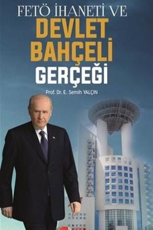 FETÖ İhaneti ve Devlet Bahçeli Gerçeği