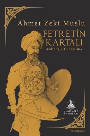 Fetretin Kartalı Aydınoğlu Cüneyt Bey