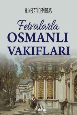 Fetvalarla Osmanlı Vakıfları